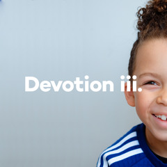 Devotion iii.