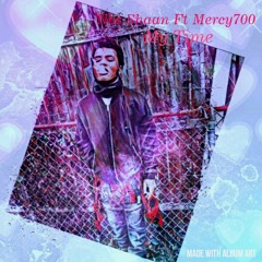 Nbs shaan Ft Mercy700 - My Time
