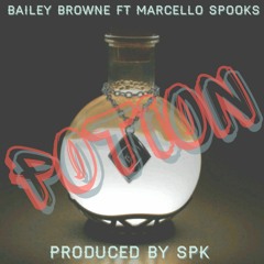 Bailey Browne ft Marcello Spooks - Potion