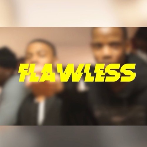 Flawless ft. Jay Frenzy