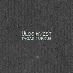 Ülos Ovest - Tagas Turkub [KN008] (preview)