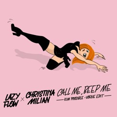Christina Milian - Call Me, Beep Me (Kim Possible - Lazy Flow vogue edit)