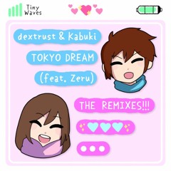 dextrust & Kabuki - Tokyo Dream (feat. Zeru) [shell & shiiba Remix]