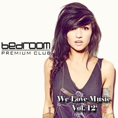 Dj Gorro - We Love Music Vol. 12@Bedroom Premium