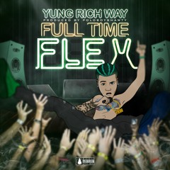 Full Time Flex (Prod. PoloBoyShawty)