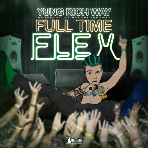 Full Time Flex (Prod. PoloBoyShawty)