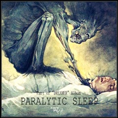Tao H - Paralytic Sleep [DREAMER LP]