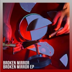 Broken Mirror