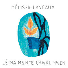 Stream Mélissa Laveaux music | Listen to songs, albums, playlists for free  on SoundCloud