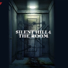 Remodeling - Silent hill 4 The Room / Akira Yamaoka