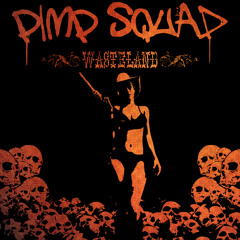 Pimp Squad - Wasteland