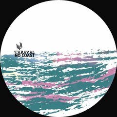 Taraval - No Coast (Hypercolour)