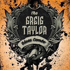 God's Problem Child - Greig Taylor's Blues Combo