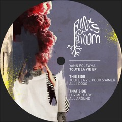 PREMIERE: Yann Polewka - Luv Me, Baby [Roots For Bloom]
