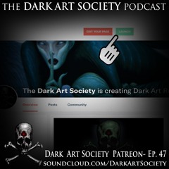 Dark Art Society Patreon- Ep. 47