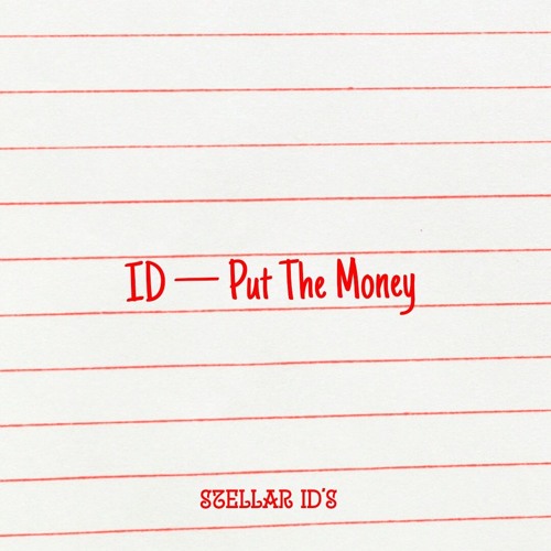 ID — Put The Money