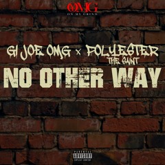 NO OTHER WAY Feat. Polyester The Saint