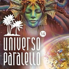 Universo Paralello Festival #14 ( Chill Out Floor )