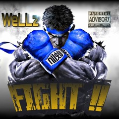 WeLLz - FIGHT