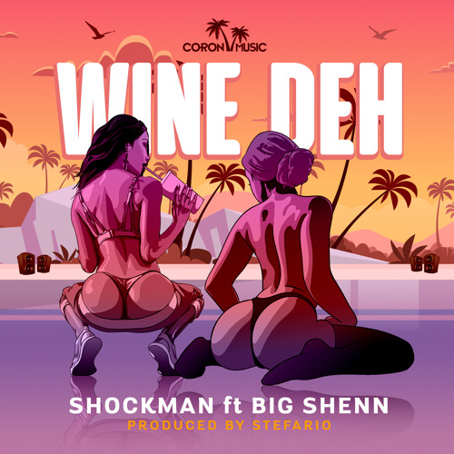 Stream Shockman ft. Big Shenn - Wine Deh by pmrecordings | Listen online  for free on SoundCloud