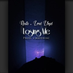 Rasta x Lord Lloyd - Losing Me (Phirst Cousins)