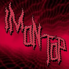 IM ON TOP [PROD. 2PIECE]