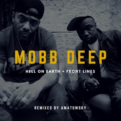 Mobb Deep - Hell On Earth ( Front Lines )'Remix