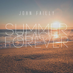 John Failly - Summer Beach Forever