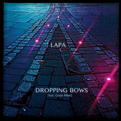 02 - Dropping Bows (Feat. Cedar Miller)