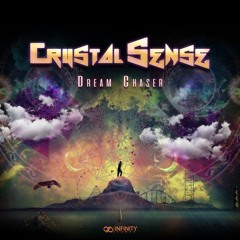 Crystal Sense - Dream Chaser