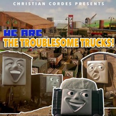 We Are The Troublesome Trucks