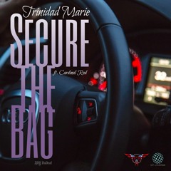 Trinidad Marie - Secure The Bag ft. Cardinal Red