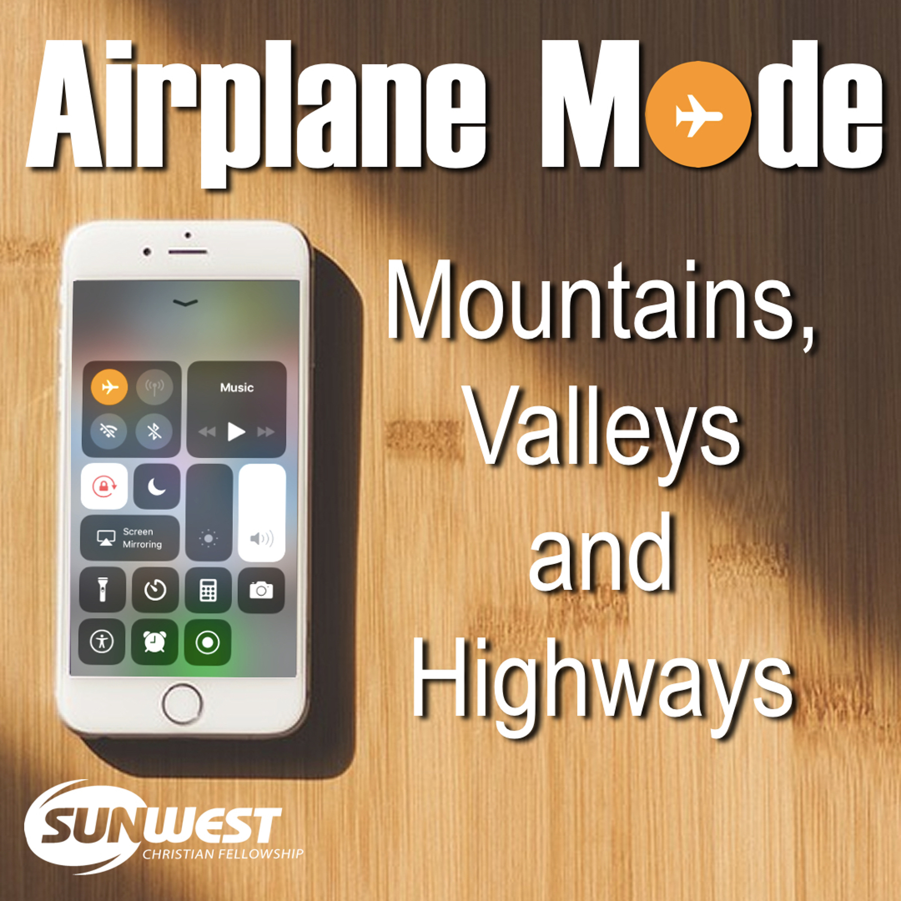 2018-01-28 Airplane Mode - Part 3: Mountains, Valleys and Highways; Matt Dyck episode artwork