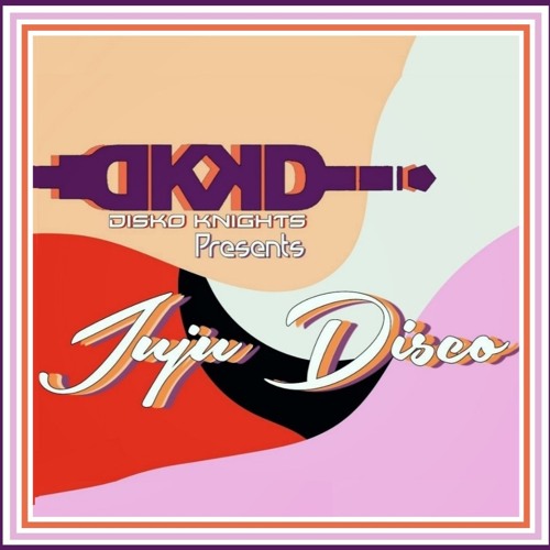 Disco Knights Episode 017 • Juju Disco