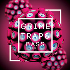 [FREE DOWNLOAD] New Grime, Trap & Bass Mix 2018 50/50 Series Part 1 Vocals