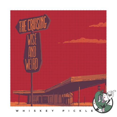 WP032 - The Cruising - Wise And Weird (W/ Coyote Remix) Digital Release