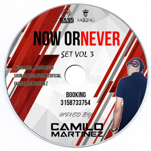 NOW OR NEVER SET VOL3 - CAMILO MARTINEZ
