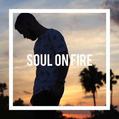 Soul On Fire feat. Kidd Galaxyy