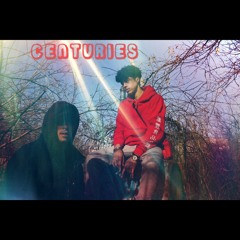 Centuries- Jay Remy, Eazesteeze