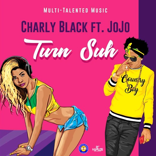CHARLY BLACK FT. JOJO - TURN SUH