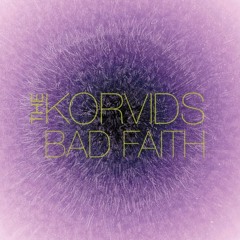 The Korvids - Bad Faith (The Kim Buran Sundowner Remix)