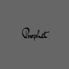 Prophet(Prod. Homage)