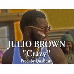 Crazy (Prod. QuaBeats)