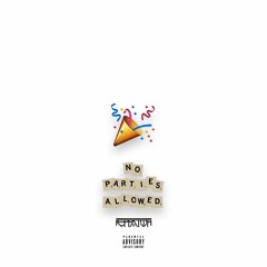 No Parties Allowed