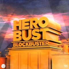 HEROBUST - BLOCKBUSTER (MEGAMIX)