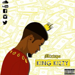 Mixtape King Kizzy
