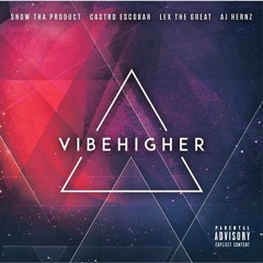 Snow Tha Product, AJ Hernz - For Real [VIbe Higher Mixtape]