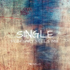 Single (February Feels Mix)