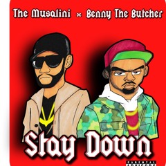 Stay Down (feat. Benny The Butcher)