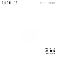 Phonies (feat. Colt Diesel)